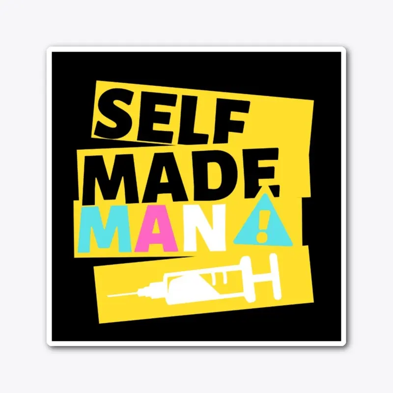 Self Made Man - Sticker 